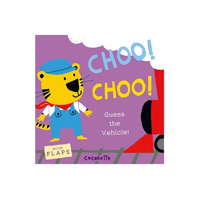 Whats That Noise? Choo! Choo! - by Childs Play (Board Book)