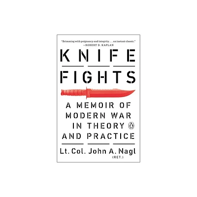 Knife Fights - by John A Nagl (Paperback)