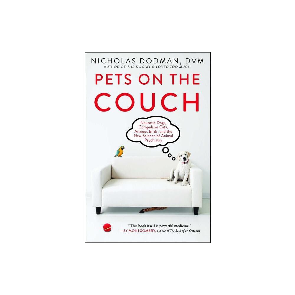 Pets on the Couch - by Nicholas Dodman (Paperback)