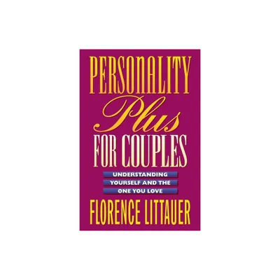 Personality Plus for Couples - by Florence Littauer (Paperback)