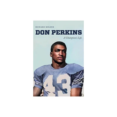 Don Perkins - by Richard Melzer (Paperback)