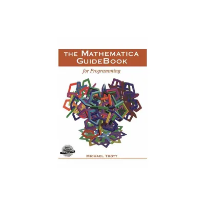 The Mathematica Guidebook for Programming - Annotated by Michael Trott (Hardcover)