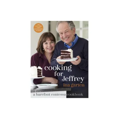 Cooking for Jeffrey: A Barefoot Contessa Cookbook (Hardcover) (Ina Garten)