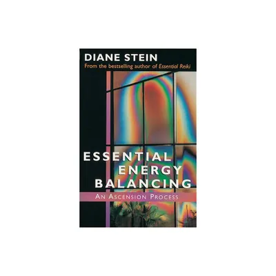 Essential Energy Balancing - by Diane Stein (Paperback)