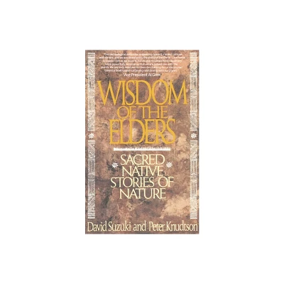 Wisdom of the Elders - by David Suzuki & Peter Knudtson (Paperback)