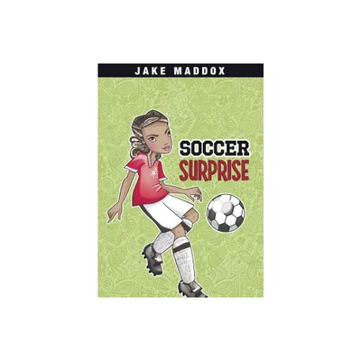 Soccer Surprise - (Jake Maddox Girl Sports Stories) by Jake Maddox (Paperback)