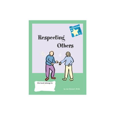 Respecting Others - (Stars Life Skills Program) by Jan Stewart (Paperback)