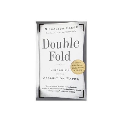 Double Fold - by Nicholson Baker (Paperback)