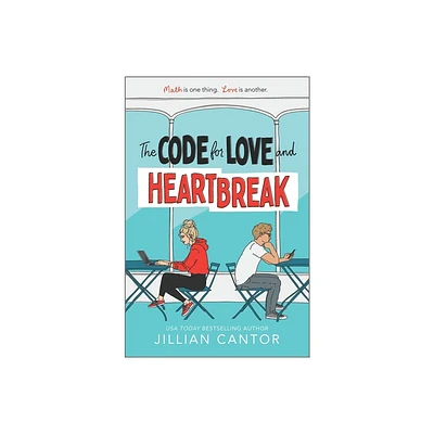 The Code for Love and Heartbreak - by Jillian Cantor (Hardcover)