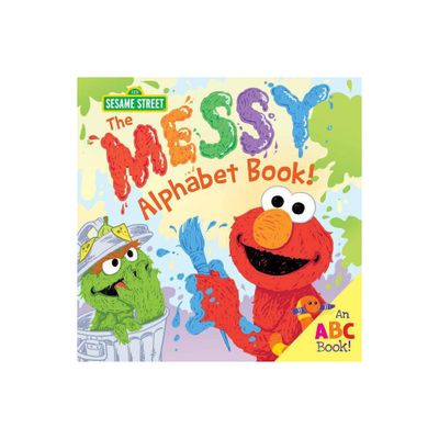 Messy Alphabet Book! - By Erin Guendelsberger ( Hardcover )