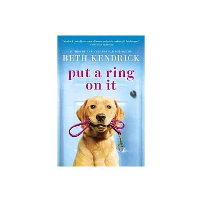 Put a Ring On It - (Black Dog Bay Novel) by Beth Kendrick (Paperback)