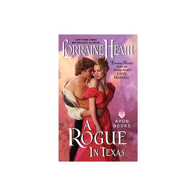 A Rogue in Texas - (Rogues in Texas) by Lorraine Heath (Paperback)