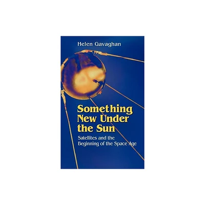 Something New Under the Sun - by Helen Gavaghan (Hardcover)