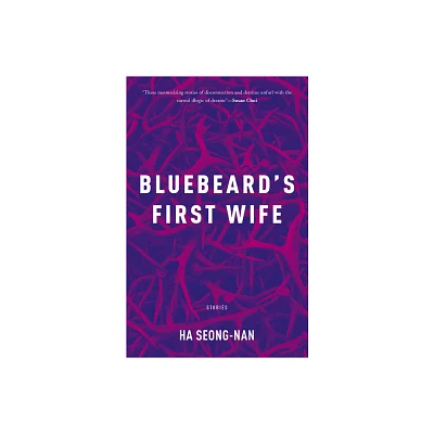 Bluebeards First Wife - by Seong-Nan Ha (Paperback)