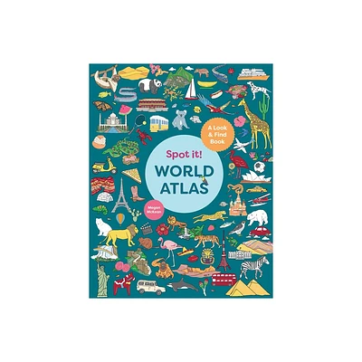 Spot It! World Atlas - by Megan McKean (Board Book)