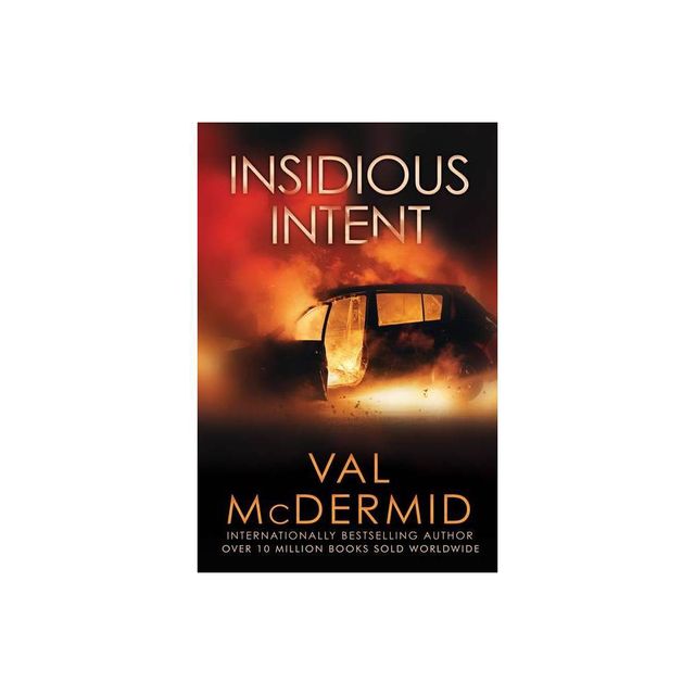 Insidious Intent - (Tony Hill Novels) by Val McDermid (Paperback)