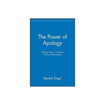 The Power of Apology - by Beverly Engel (Paperback)