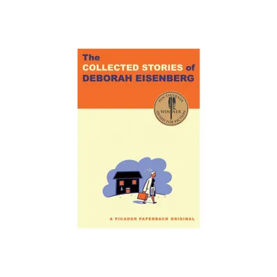 Collected Stories of Deborah Eisenberg - (Paperback)