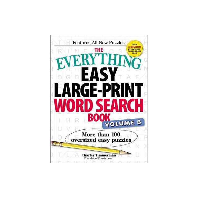 The Everything Easy Large-Print Word Search Book, Volume 8 - (Everything(r)) by Charles Timmerman (Paperback)