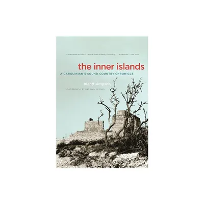 The Inner Islands - by Bland Simpson (Paperback)