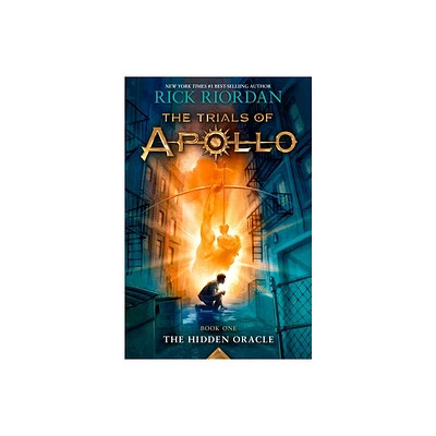 Trials of Apollo, the Book One: Hidden Oracle, The-Trials of Apollo, the Book One - by Rick Riordan (Hardcover)