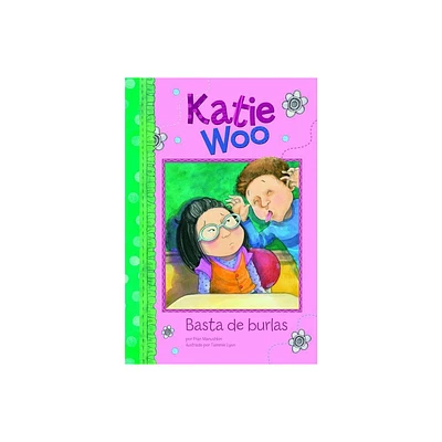 Basta de Burlas - (Katie Woo En Espaol) by Fran Manushkin (Paperback)