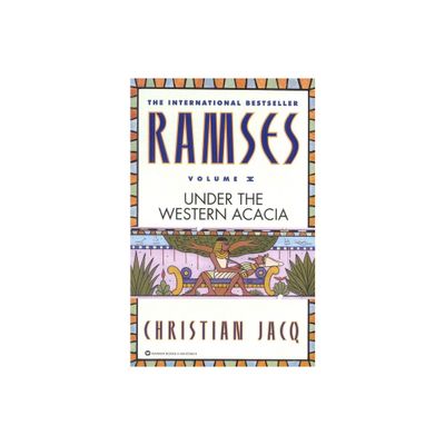 Ramses: Under the Western Acacia - Volume V - by Christian Jacq (Paperback)