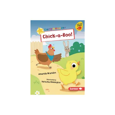 Chick-A-Boo! - (Early Bird Readers -- Yellow (Early Bird Stories (Tm))) by Amanda Brandon (Paperback)