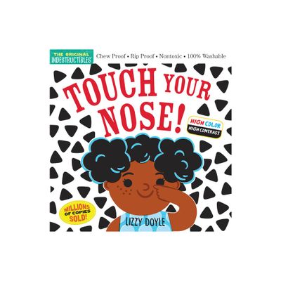 Indestructibles: Touch Your Nose! - by Amy Pixton (Paperback)