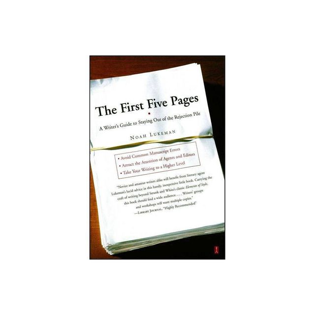 The First Five Pages - by Noah Lukeman (Paperback)