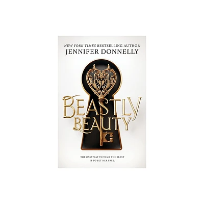 Beastly Beauty - by Jennifer Donnelly (Hardcover)