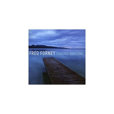 Fred Forney - Chasing Horizons (CD)