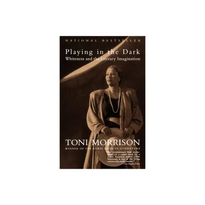 Playing In The Dark - by Toni Morrison (Paperback)