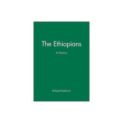 The Ethiopians - (Peoples of Africa) by Richard Pankhurst (Paperback)