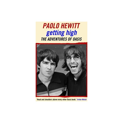 Getting High - by Paolo Hewitt (Paperback)