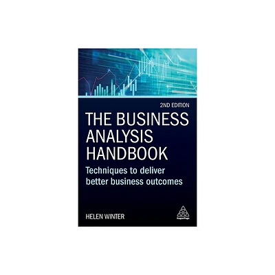 The Business Analysis Handbook - 2nd Edition by Helen Winter (Paperback)