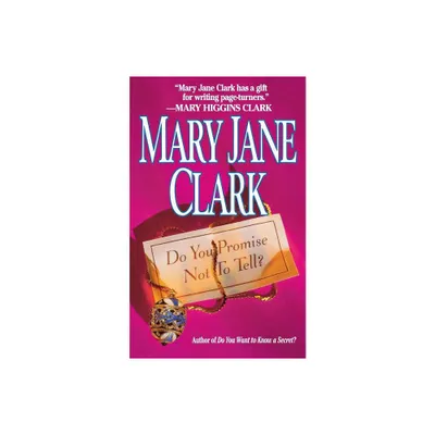 Do You Promise Not to Tell - by Mary Jane Clark (Paperback)