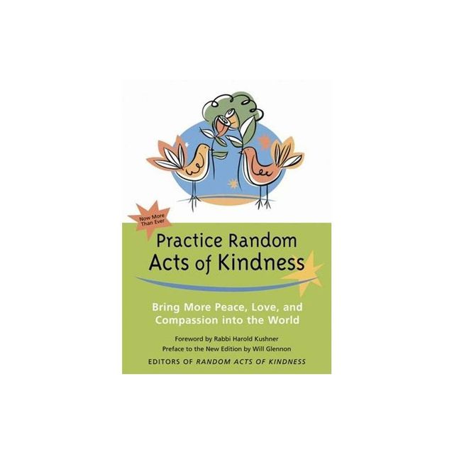 Practice Random Acts of Kindness - (Paperback)