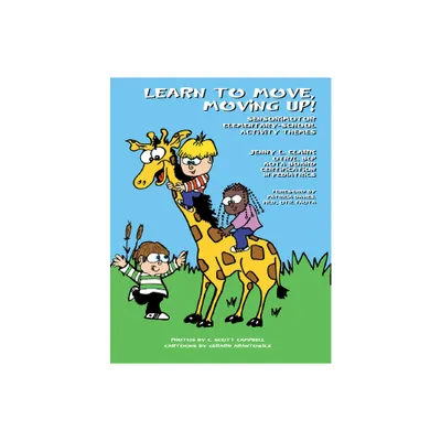 Learn to Move, Moving Up! - by Jenny L Clark (Paperback)