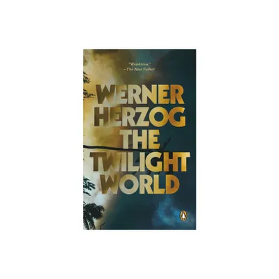 The Twilight World - by Werner Herzog (Paperback)