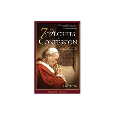 7 Secrets of Confession - by Vinny Flynn (Paperback)