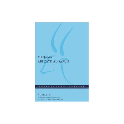 Maqmt Ab Zayd Al-Sarj - (Library of Arabic Literature) by Al- & ar & r (Hardcover)