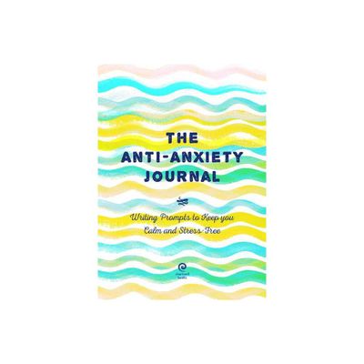 Anti-Anxiety Journal - (Creative Keepsakes) by Editors of Chartwell Books (Paperback)