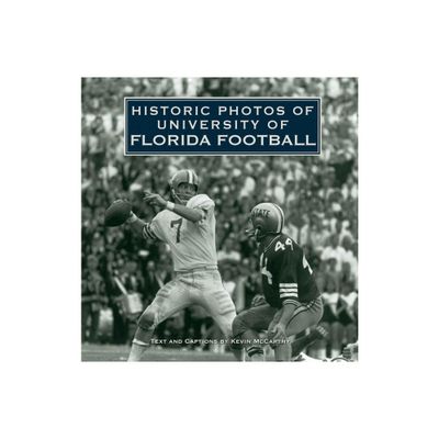 Historic Photos of University of Florida Football - (Hardcover)