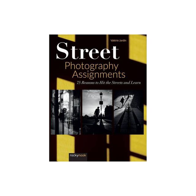 Street Photography Assignments - by Valerie Jardin (Paperback)