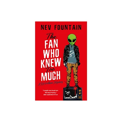 The Fan Who Knew Too Much - by Nev Fountain (Paperback)