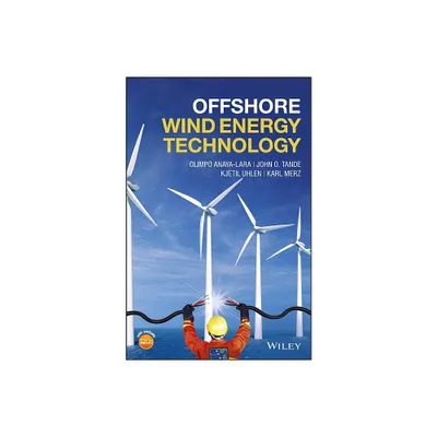 Offshore Wind Energy Technology - by Olimpo Anaya-Lara & John Olav Tande & Kjetil Uhlen & Karl Merz (Hardcover)