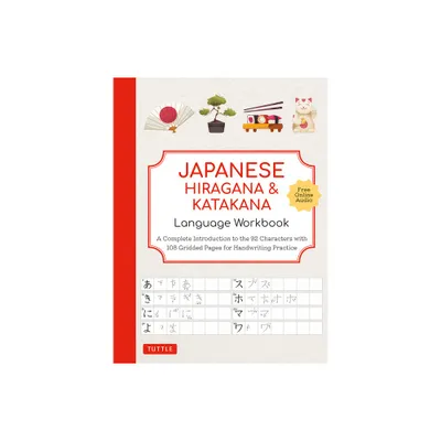 Japanese Hiragana and Katakana Language Workbook - by Tuttle Studio (Paperback)