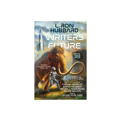 L. Ron Hubbard Presents Writers of the Future Volume 38 - (Paperback)