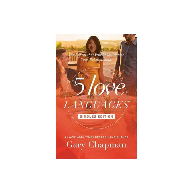 The 5 Love Languages Singles Edition - by Gary Chapman (Paperback)